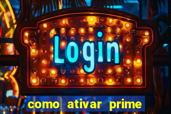 como ativar prime video tim